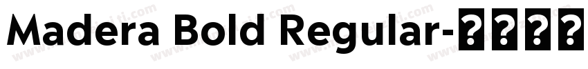 Madera Bold Regular字体转换